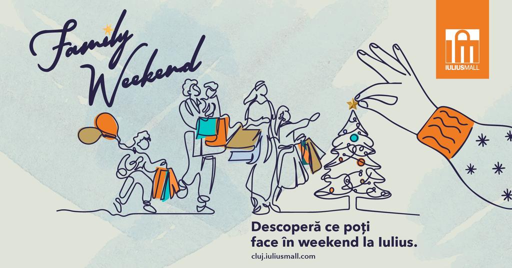 Family Weekend - Iulius Mall Cluj